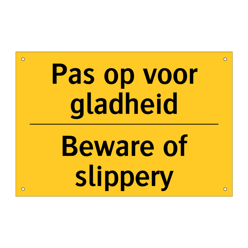 Pas op voor gladheid - Beware of slippery & Pas op voor gladheid - Beware of slippery