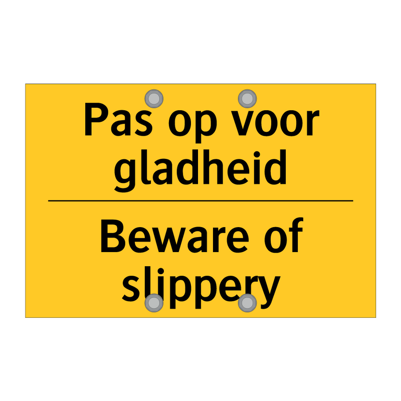 Pas op voor gladheid - Beware of slippery & Pas op voor gladheid - Beware of slippery