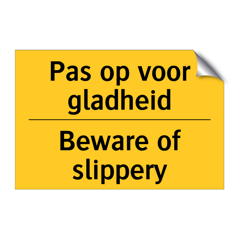 Pas op voor gladheid - Beware of slippery & Pas op voor gladheid - Beware of slippery