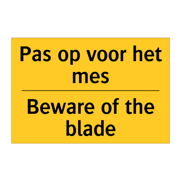 Pas op voor het mes - Beware of the blade & Pas op voor het mes - Beware of the blade