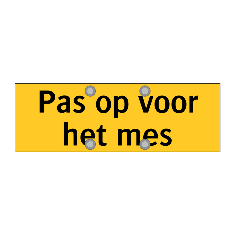 Pas op voor het mes & Pas op voor het mes & Pas op voor het mes