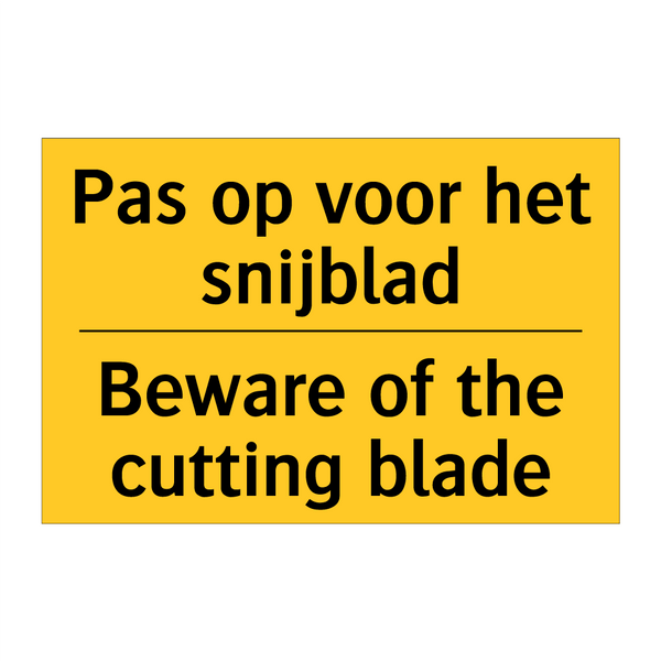 Pas op voor het snijblad - Beware of the cutting blade