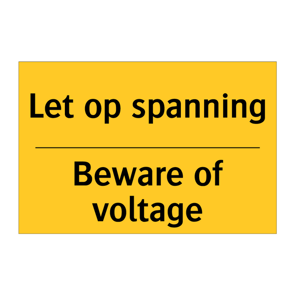 Let op spanning - Beware of voltage & Let op spanning - Beware of voltage