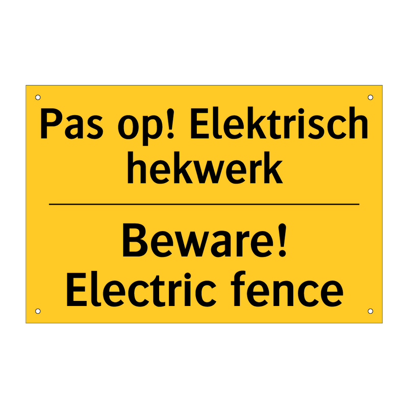 Pas op! Elektrisch hekwerk - Beware! Electric fence