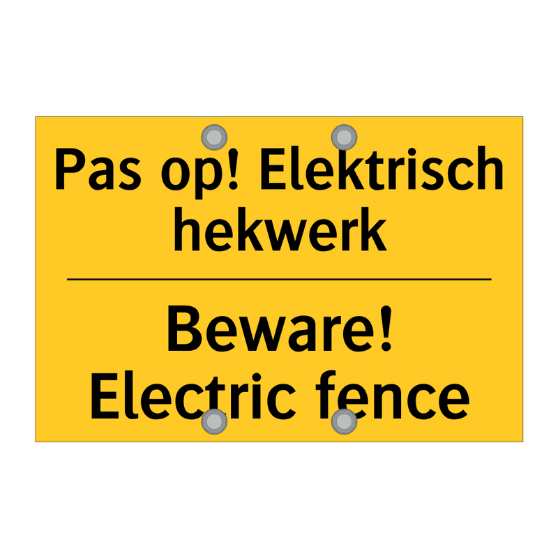 Pas op! Elektrisch hekwerk - Beware! Electric fence