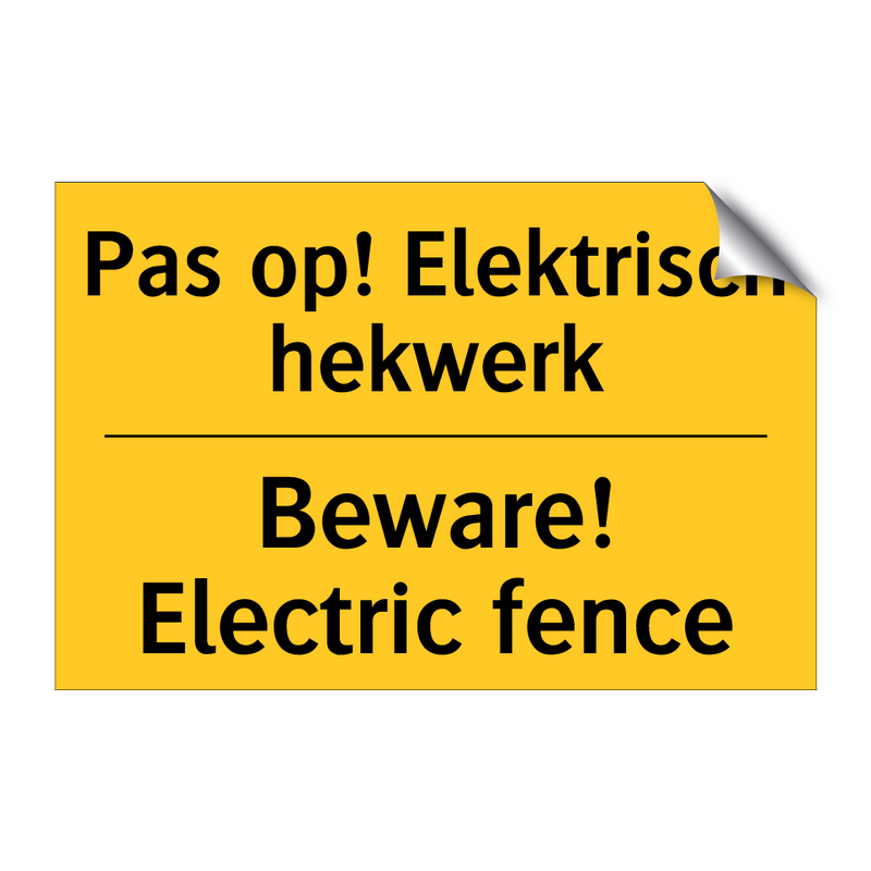 Pas op! Elektrisch hekwerk - Beware! Electric fence