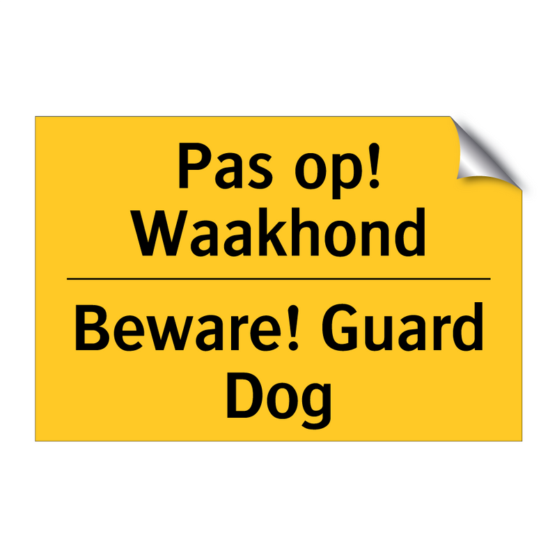 Pas op! Waakhond - Beware! Guard Dog & Pas op! Waakhond - Beware! Guard Dog