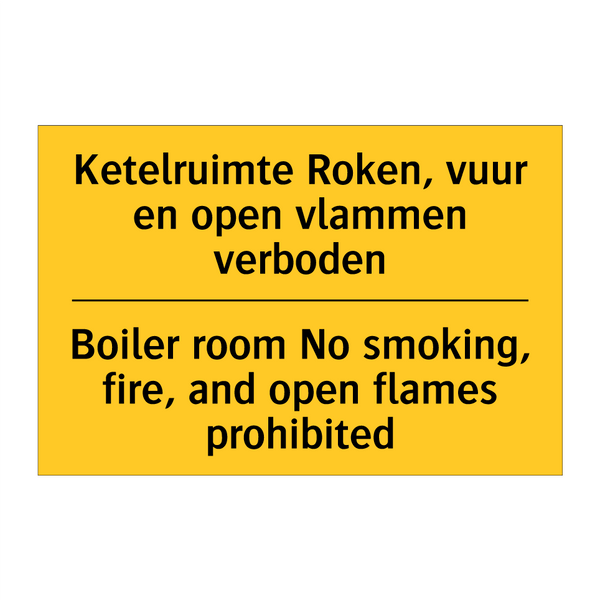 Ketelruimte Roken, vuur en open /.../ - Boiler room No smoking, fire, /.../