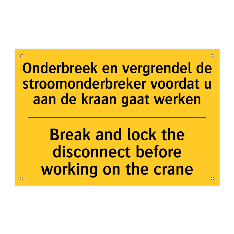 Onderbreek en vergrendel de stroomonderbreker /.../ - Break and lock the disconnect /.../