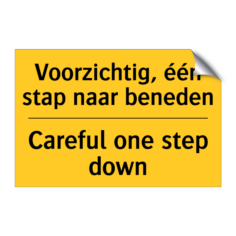 Voorzichtig, één stap naar beneden - Careful one step down