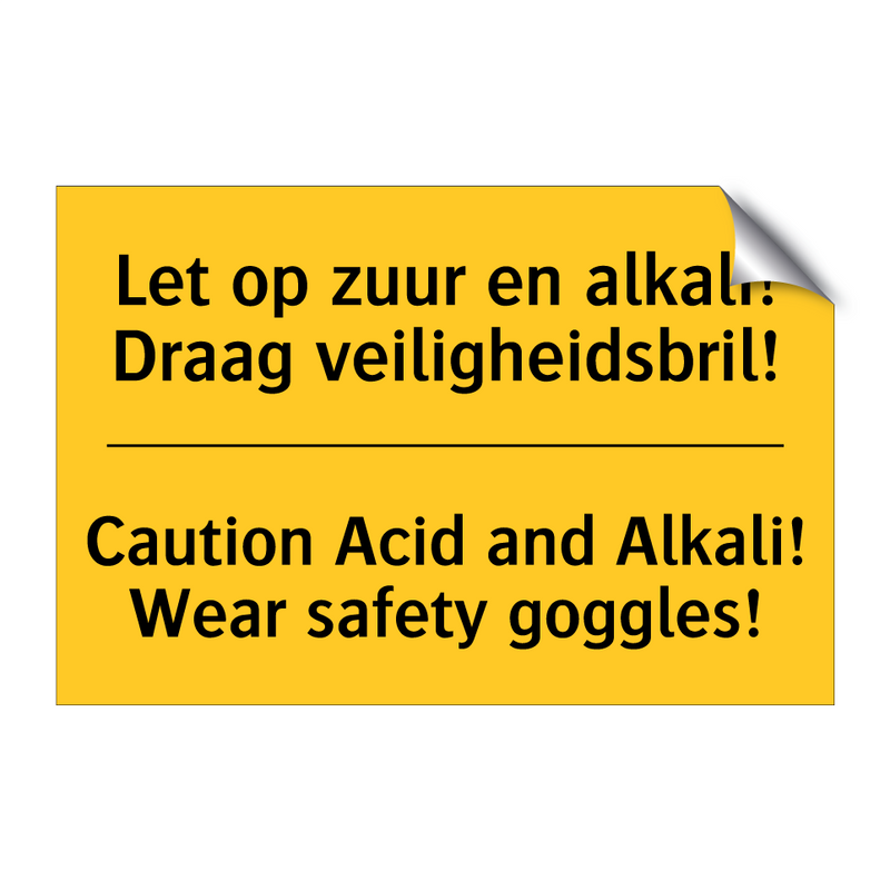 Let op zuur en alkali! Draag veiligheidsbril! - Caution Acid and Alkali! Wear safety goggles!