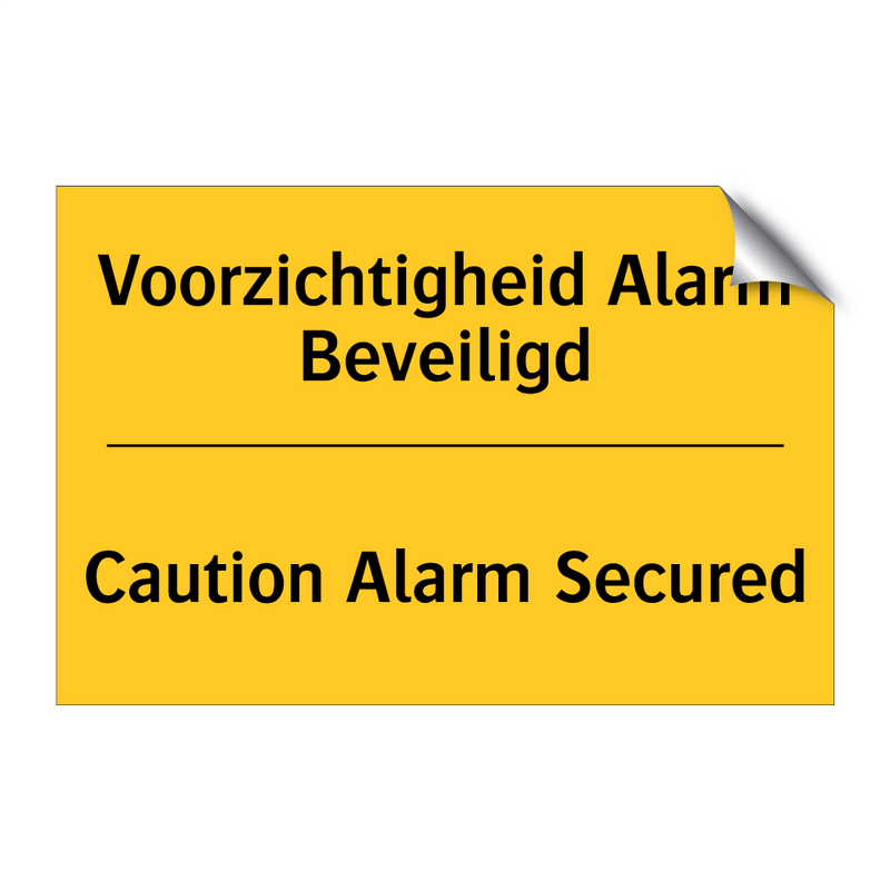 Voorzichtigheid Alarm Beveiligd - Caution Alarm Secured