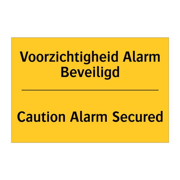 Voorzichtigheid Alarm Beveiligd - Caution Alarm Secured