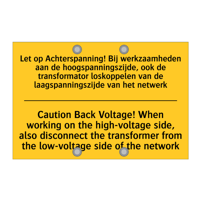 Let op Achterspanning! Bij werkzaamheden /.../ - Caution Back Voltage! When working /.../