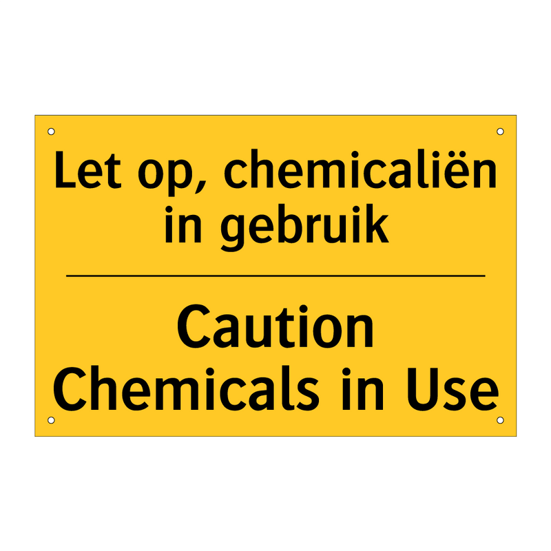 Let op, chemicaliën in gebruik - Caution Chemicals in Use