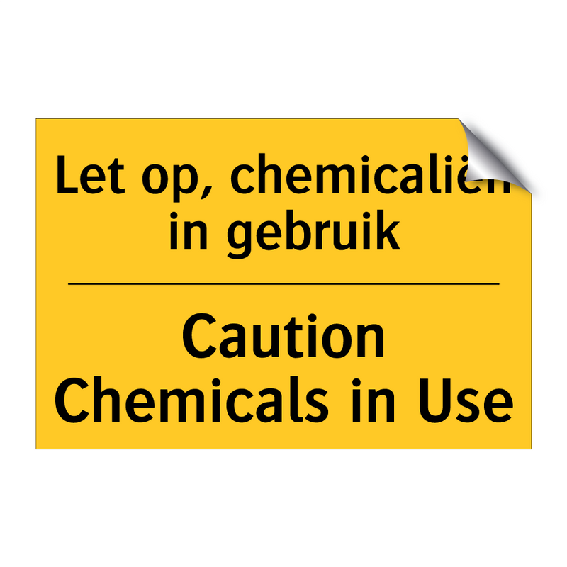 Let op, chemicaliën in gebruik - Caution Chemicals in Use