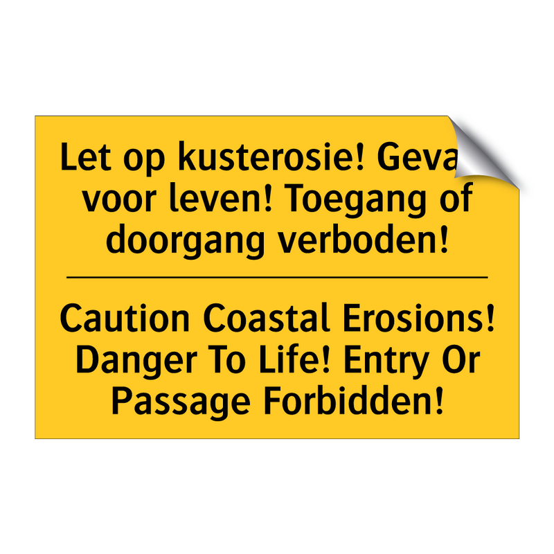 Let op kusterosie! Gevaar voor /.../ - Caution Coastal Erosions! Danger /.../