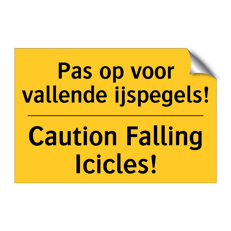 Pas op voor vallende ijspegels! - Caution Falling Icicles!