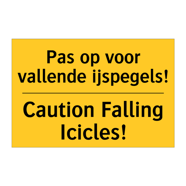 Pas op voor vallende ijspegels! - Caution Falling Icicles!