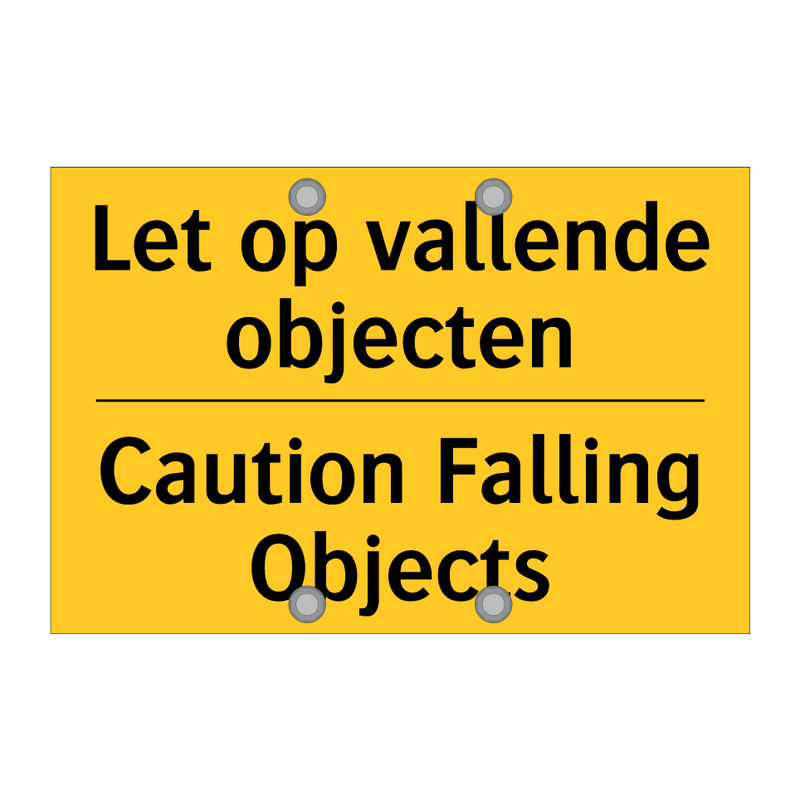 Let op vallende objecten - Caution Falling Objects