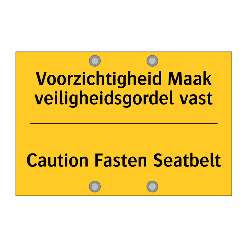 Voorzichtigheid Maak veiligheidsgordel vast - Caution Fasten Seatbelt