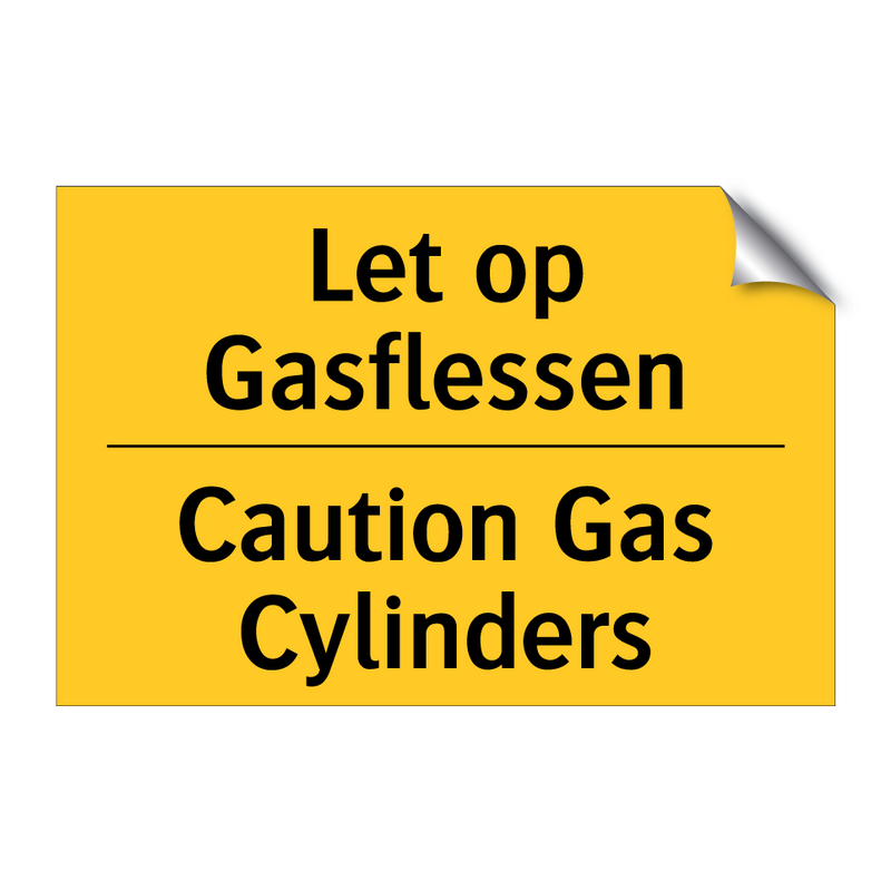 Let op Gasflessen - Caution Gas Cylinders & Let op Gasflessen - Caution Gas Cylinders