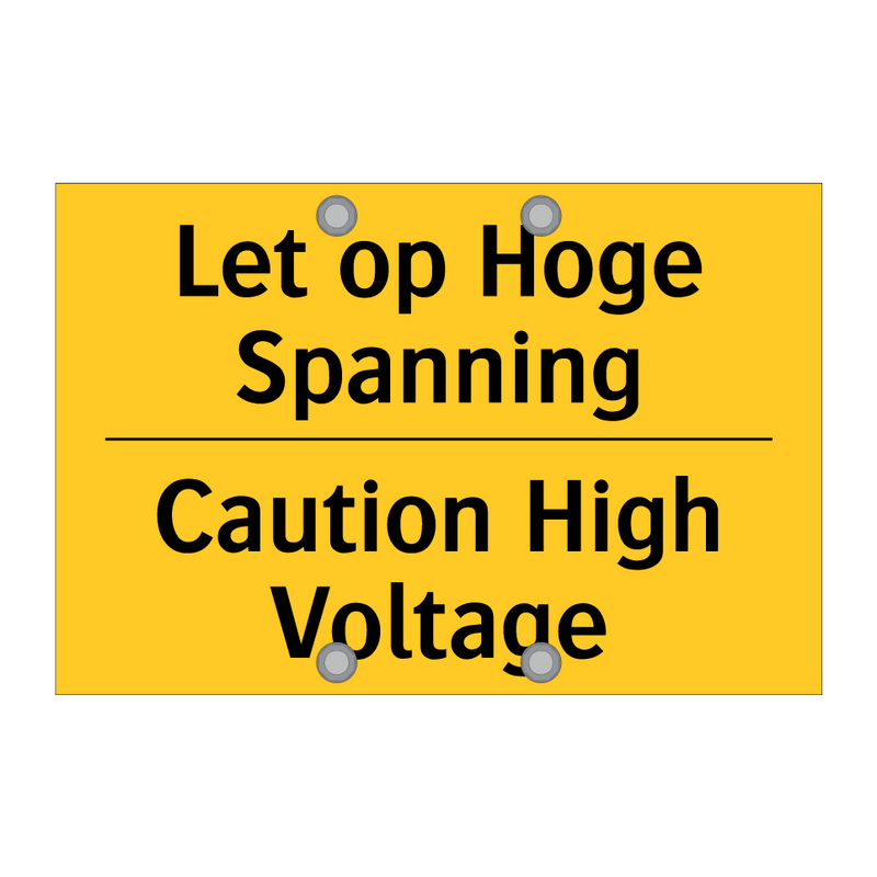 Let op Hoge Spanning - Caution High Voltage & Let op Hoge Spanning - Caution High Voltage