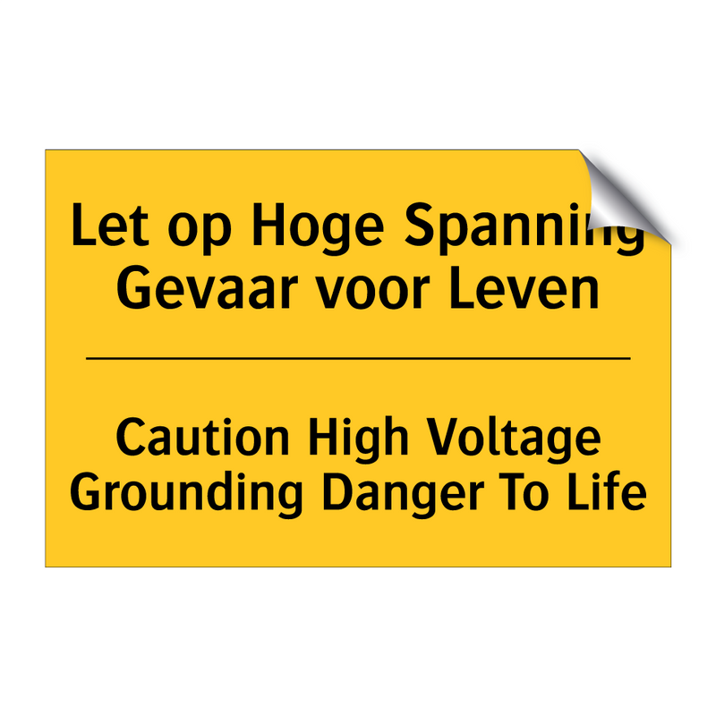 Let op Hoge Spanning Gevaar voor Leven - Caution High Voltage Grounding Danger To Life