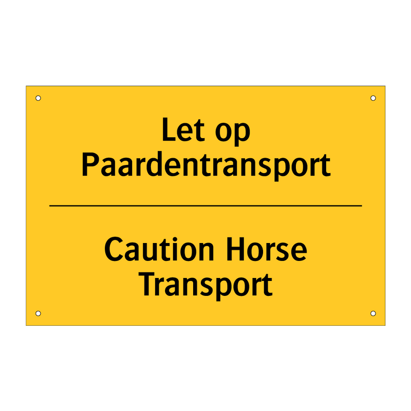 Let op Paardentransport - Caution Horse Transport