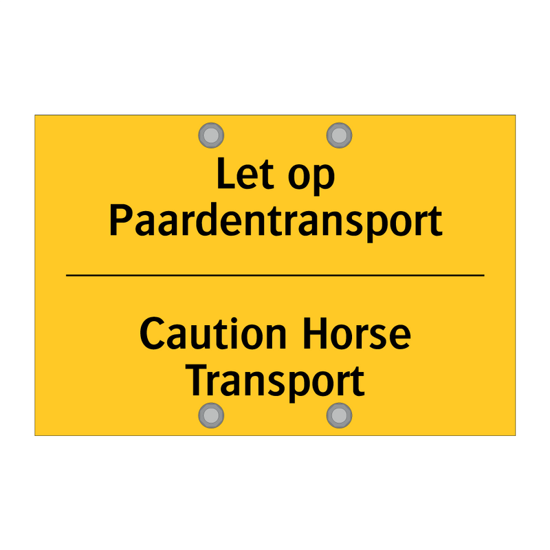 Let op Paardentransport - Caution Horse Transport