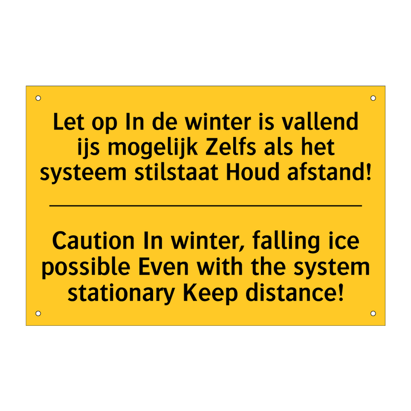 Let op In de winter is vallend /.../ - Caution In winter, falling ice /.../