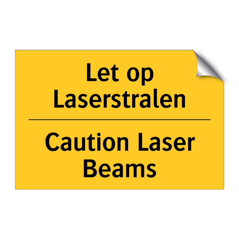 Let op Laserstralen - Caution Laser Beams & Let op Laserstralen - Caution Laser Beams