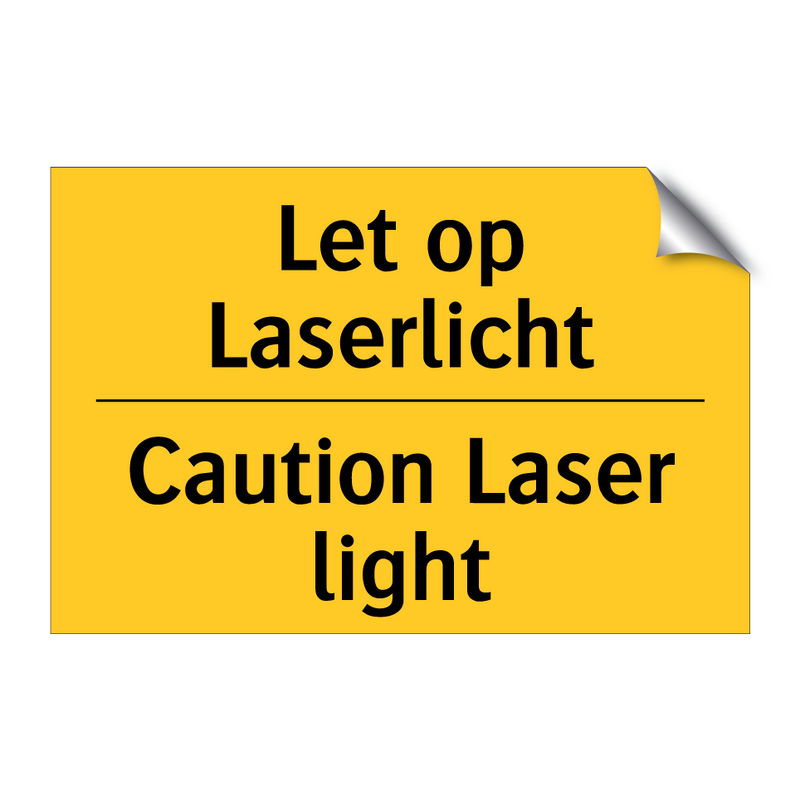 Let op Laserlicht - Caution Laser light & Let op Laserlicht - Caution Laser light