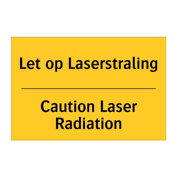 Let op Laserstraling - Caution Laser Radiation & Let op Laserstraling - Caution Laser Radiation