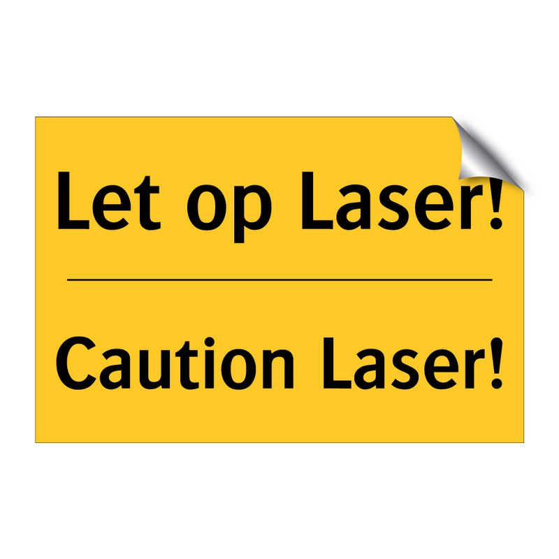 Let op Laser! - Caution Laser! & Let op Laser! - Caution Laser! & Let op Laser! - Caution Laser!