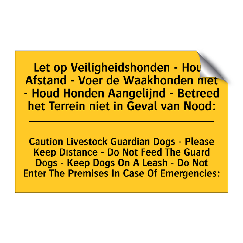 Let op Veiligheidshonden - Houd /.../ - Caution Livestock Guardian Dogs /.../