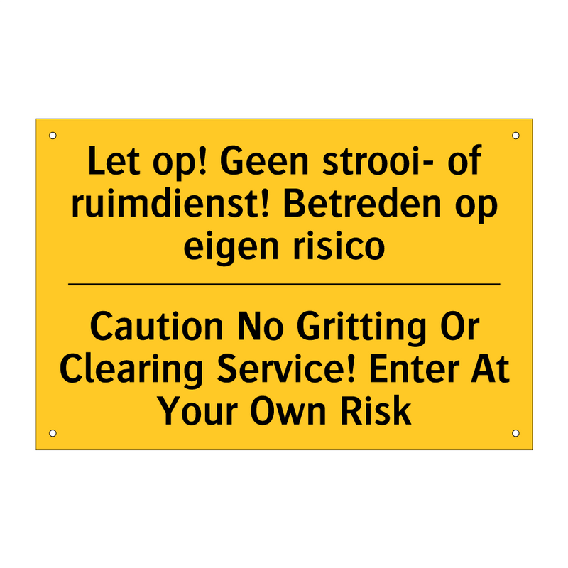 Let op! Geen strooi- of ruimdienst! /.../ - Caution No Gritting Or Clearing /.../