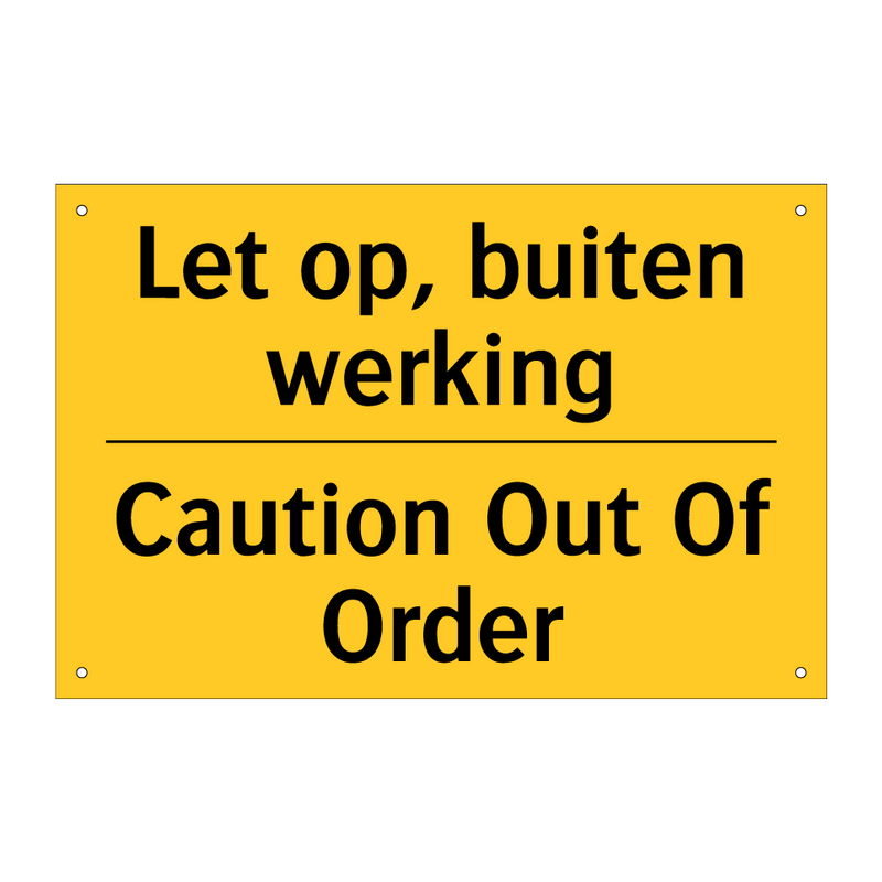 Let op, buiten werking - Caution Out Of Order & Let op, buiten werking - Caution Out Of Order