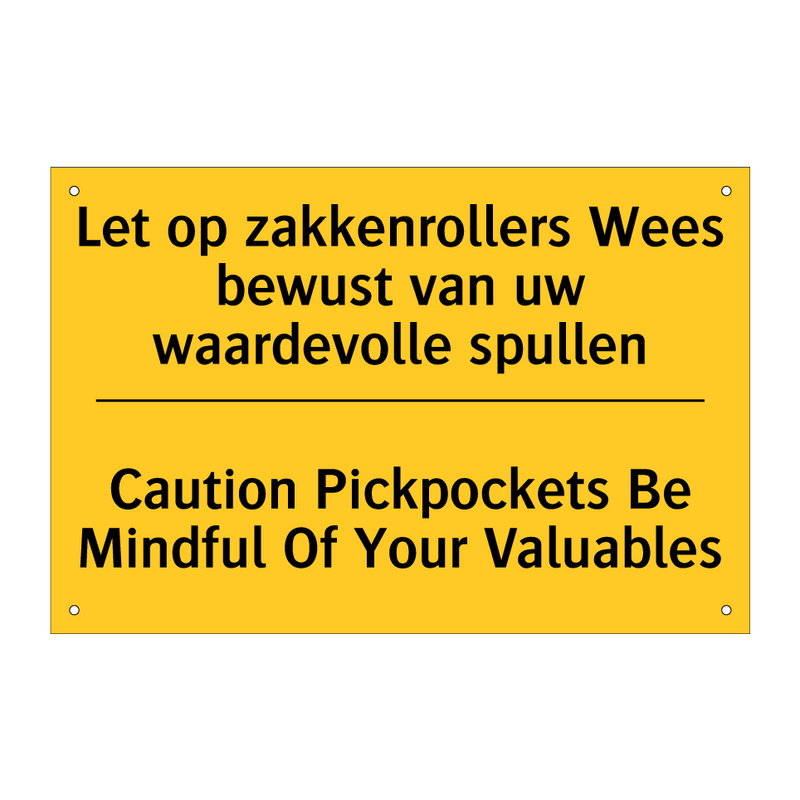 Let op zakkenrollers Wees bewust /.../ - Caution Pickpockets Be Mindful /.../