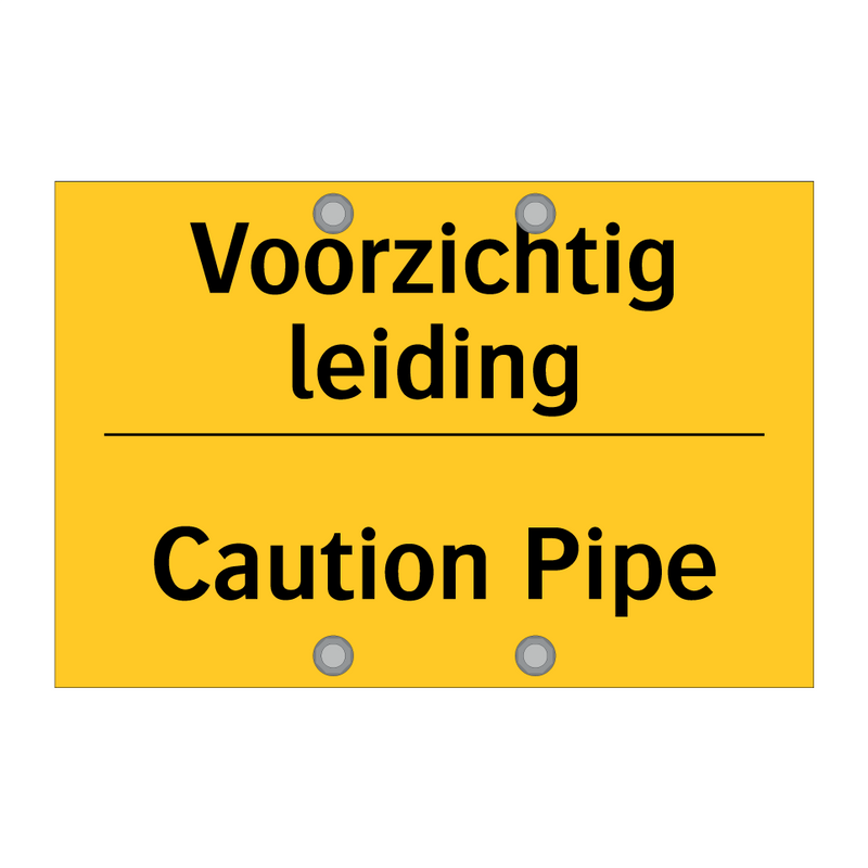 Voorzichtig leiding - Caution Pipe & Voorzichtig leiding - Caution Pipe