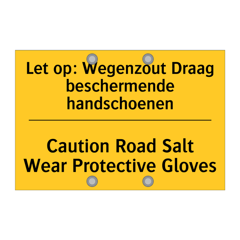 Let op: Wegenzout Draag beschermende handschoenen - Caution Road Salt Wear Protective Gloves