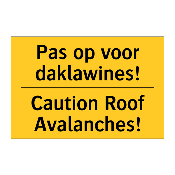 Pas op voor daklawines! - Caution Roof Avalanches!