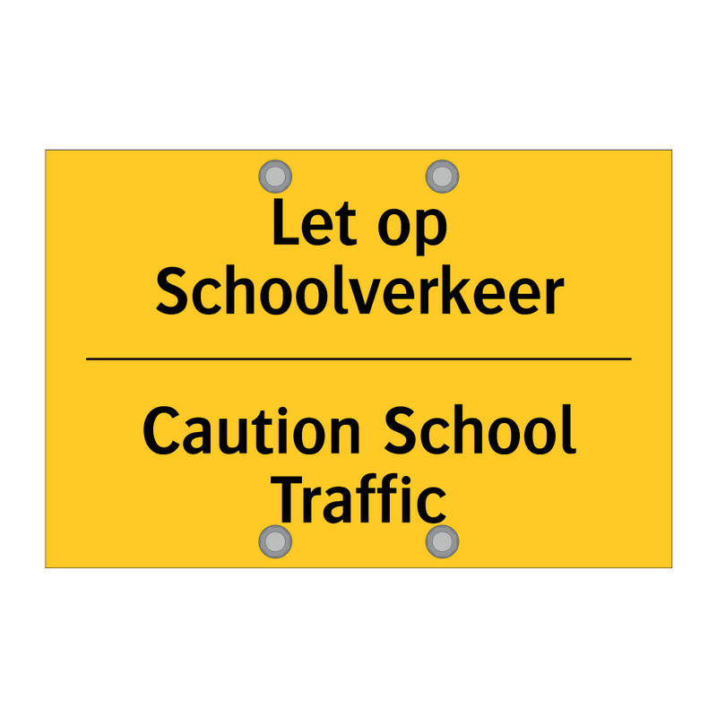 Let op Schoolverkeer - Caution School Traffic & Let op Schoolverkeer - Caution School Traffic