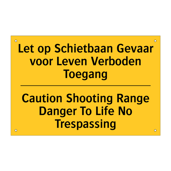 Let op Schietbaan Gevaar voor /.../ - Caution Shooting Range Danger /.../