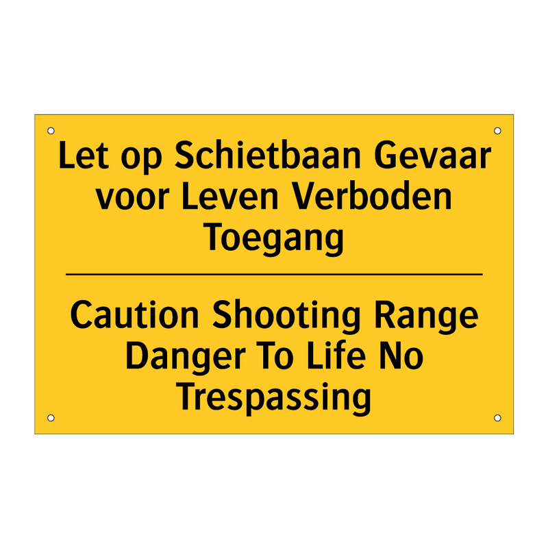 Let op Schietbaan Gevaar voor /.../ - Caution Shooting Range Danger /.../