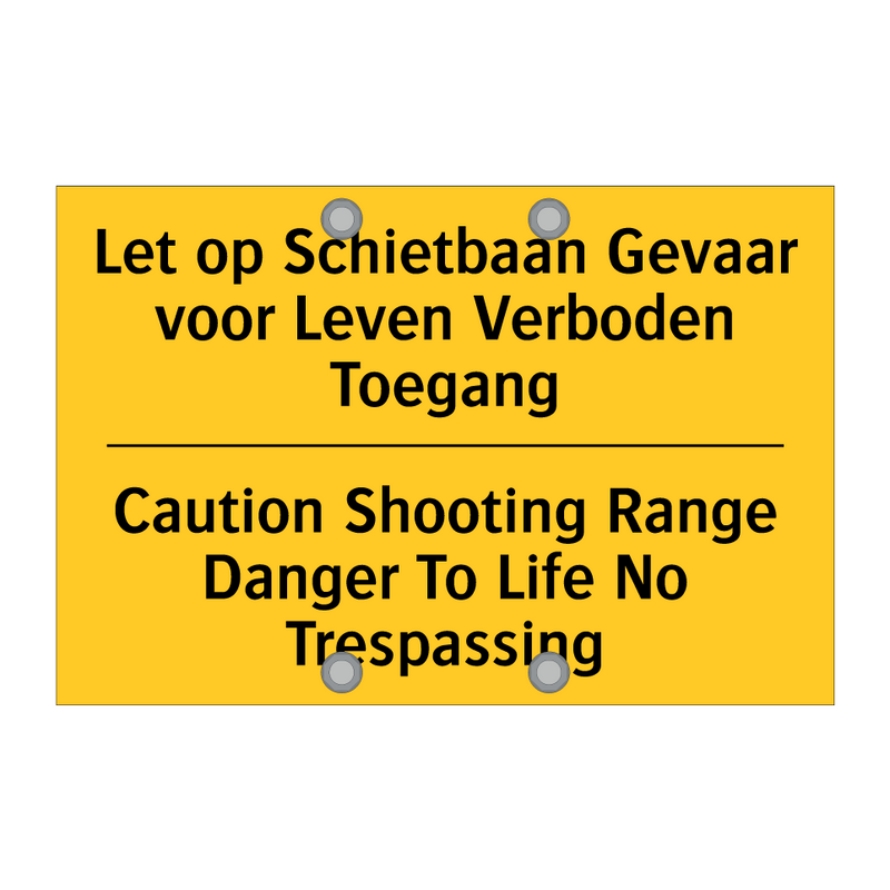 Let op Schietbaan Gevaar voor /.../ - Caution Shooting Range Danger /.../