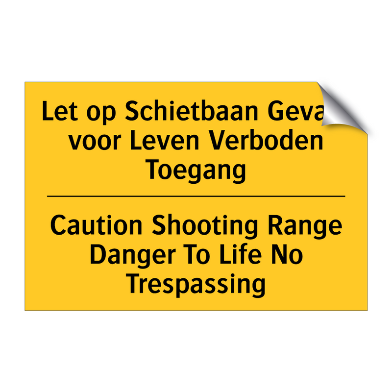 Let op Schietbaan Gevaar voor /.../ - Caution Shooting Range Danger /.../