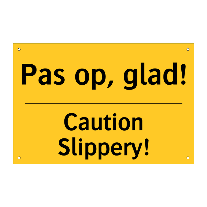 Pas op, glad! - Caution Slippery! & Pas op, glad! - Caution Slippery!