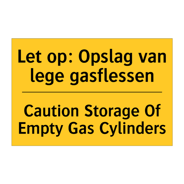 Let op: Opslag van lege gasflessen - Caution Storage Of Empty Gas Cylinders