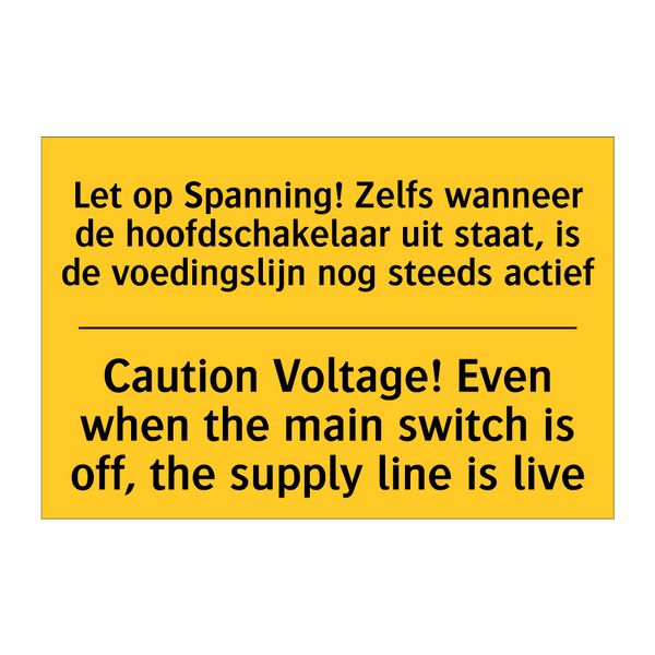 Let op Spanning! Zelfs wanneer /.../ - Caution Voltage! Even when the /.../